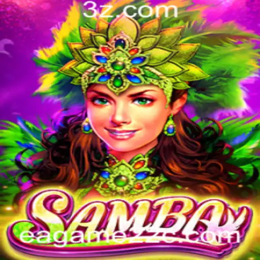 Descubra o Fascinante Jogo 'Samba' em Eagame22.com